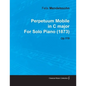 Perpetuum Mobile in C Major by Felix Mendelssohn for Solo Piano (1873) Op.119 - Paperback