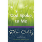 God Spoke to Me - Paperback