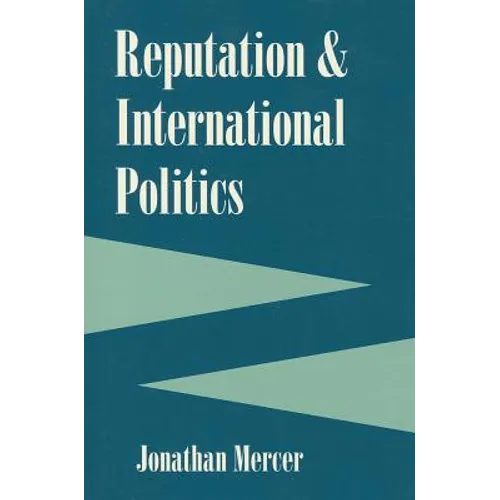 Reputation and International Politics - Paperback