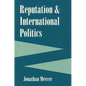 Reputation and International Politics - Paperback