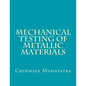 Mechanical Testing of Metallic Materials - Paperback