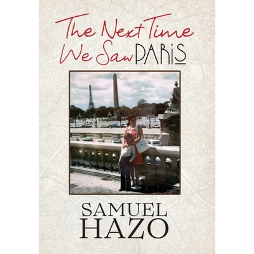 The Next Time We Saw Paris - Hardcover