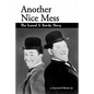 Another Nice Mess - The Laurel & Hardy Story - Paperback