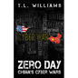 Zero Day: China's Cyber Wars - Paperback