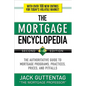 The Mortgage Encyclopedia: The Authoritative Guide to Mortgage Programs, Practices, Prices and Pitfalls, Second Edition - Paperback