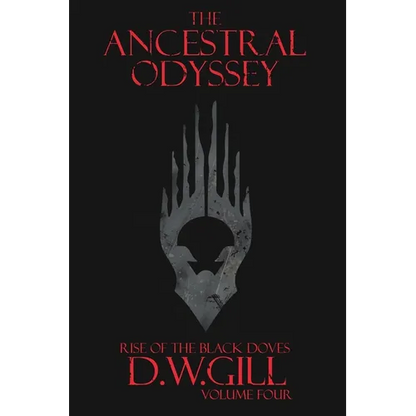 The Ancestral Odyssey: Rise of the Black Doves - Volume Four - Paperback