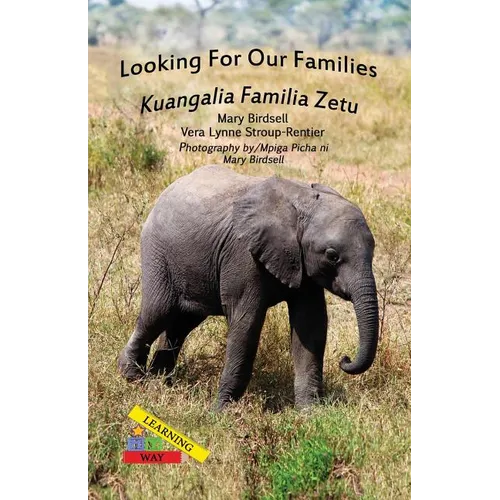 Looking For Our Families/Kuangalia Famila Zetu - Paperback