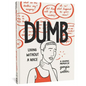 Dumb: Living Without a Voice - Hardcover