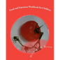 Food and Nutrition Workbook for Children: for parents and teachers too - Paperback