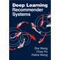 Deep Learning Recommender Systems - Paperback