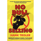 No Bull Selling: 2010 Edition - Paperback