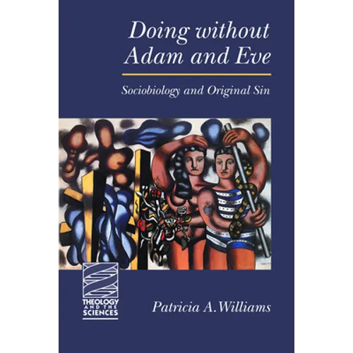 Doing Without Adam and Eve: Sociobiology and Original Sin - Paperback