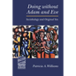 Doing Without Adam and Eve: Sociobiology and Original Sin - Paperback