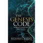 The Genesis Code: Revealing the Ancient Path to Inner Freedom - Hardcover
