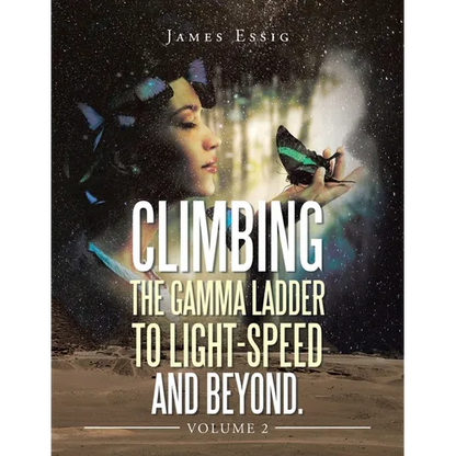 Climbing the Gamma Ladder to Light-Speed and Beyond. Volume 2 - Paperback