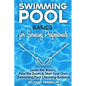 Swimming Pool Basics For Servicing Professionals: Learn The Basics, Pass The Exam & Start Your Own Pool Cleaning Business - Paperback