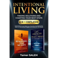 Intentional Living: Finding Solutions and Charting Your Next Steps 2 in 1 Compilation: The Remaining Time We Have a Different Approach to Life, Streng - Paperback