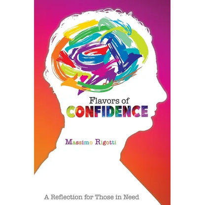Flavors of Confidence: A Reflection for Those in Need - Paperback