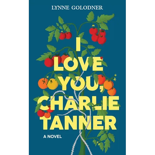 I Love You, Charlie Tanner - Paperback