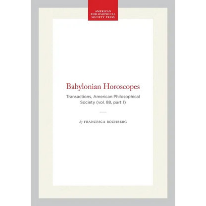 Babylonian Horoscopes: Transactions, American Philosophical Society (Vol. 88, Part 1) - Paperback