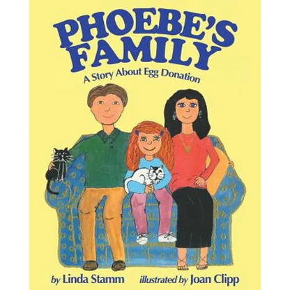 Phoebe's Family: A Story About Egg Donation - Paperback