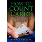 How to Count Cards: How to Count Cards in Blackjack - Paperback