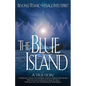The Blue Island: Beyond Titanic--Voyage Into Spirit - Paperback
