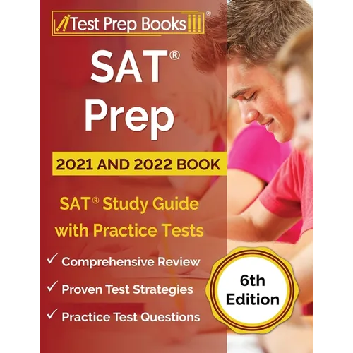 SAT Prep 2021 and 2022 Book: SAT Study Guide with Practice Tests [6th Edition] - Paperback