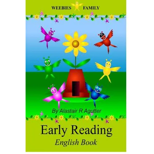 Weebies Family Early Reading English Book: Full Colour Illustrations and Short Children's Stories - Paperback