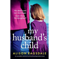My Husband's Child: An incredibly emotional and heartbreaking family drama - Paperback