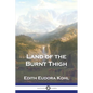 Land of the Burnt Thigh - Paperback