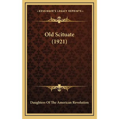 Old Scituate (1921) - Hardcover