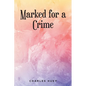 Marked for a Crime - Paperback