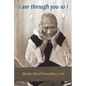 I Am Through You So I - Paperback