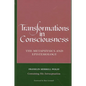 Transformations in Consciousness: The Metaphysics and Epistemology. Franklin Merrell-Wolff Containing His Introceptualism - Paperback