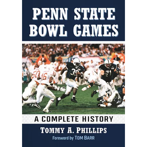 Penn State Bowl Games: A Complete History - Paperback