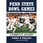 Penn State Bowl Games: A Complete History - Paperback