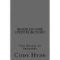Book of the Underground: The Realm of Shadows - Paperback