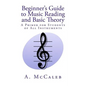 Beginner's Guide to Music Reading and Basic Theory - Paperback