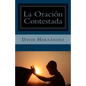 La Oracion Contestada - Paperback