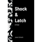 Shock & Latch: A Primer - Hardcover