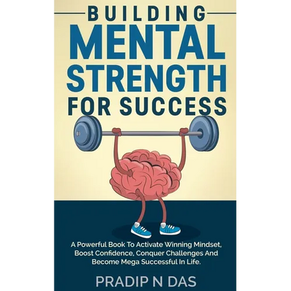 Building Mental Strength For Success - Paperback