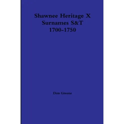 Shawnee Heritage X S-T 1700-1750 - Paperback