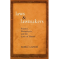 Laws and Lawmakers: Science, Metaphysics, and the Laws of Nature - Paperback