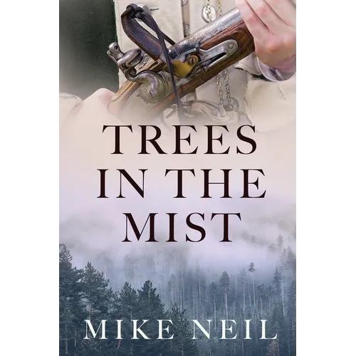 Trees in the Mist: Discovering a family tree and a story hidden in the mist of time. - Paperback