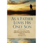 As a Father Loves His Only Son: Talks of the Lubavitcher Rebbe Rabbi Menachem M. Schneerson on Bitachon: Trusting in G d - Paperback
