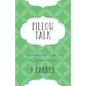 Pillow Talk: 40 Conversations about Sex for Married Couples - Paperback