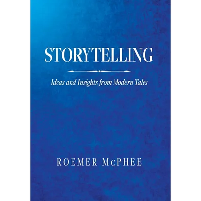 Storytelling: Ideas and Insights from Modern Tales - Hardcover