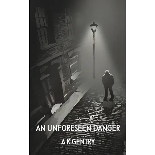 An Unforeseen Danger - Paperback
