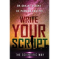 Write Your Script: The Scientific Way - Paperback